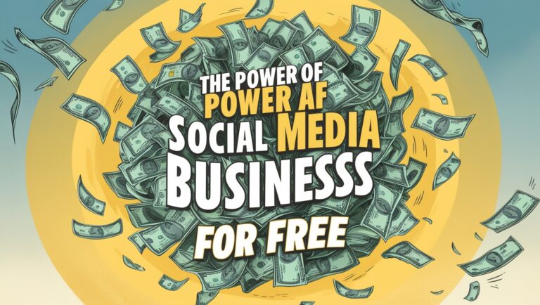 The Power of Social Media: Building a Business for Free